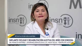 #ComunicándonosMás | Tema de Hoy: "Implante coclear y rehabilitación auditiva del niño con sordera".