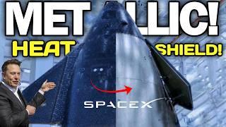 SpaceX Big Reveal After Ceramic TPS of Ship 31 Recovery! NEW Metallic TPS Declared!