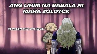 ANG LIHIM NA BABALA NI MAHA ZOLDYCK | HUNTER X HUNTER TAGALOG