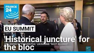 EU leaders gather at 'historical, unprecedented juncture' for the bloc • FRANCE 24 English