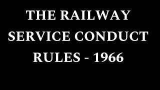 THE RAILWAY SERVICE CONDUCTS RULES 1966 EXPLAIN BY @br.classes