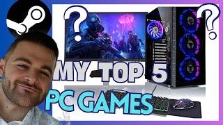 My Personal 5 Favorite PC Games of ALL-TIME!