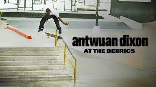 Antwuan Dixon and Friends at The Berrics