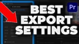 Best Export Settings for Premiere Pro 2024