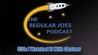 550: I Watched it With Shatner