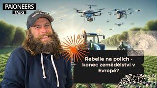 #5 Martin Mikeš - Rebelie na polích - konec zemědělství v Evropě?