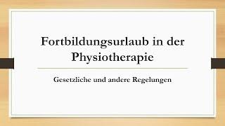 Fortbildungsurlaub in der Physiotherapie