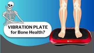 Bone Density Tips For Your Vibration Plate