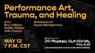 Performance Art, Trauma, and Healing