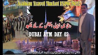 Dubai Arabian Travel Market 2023 | Dubai ATM Day 02