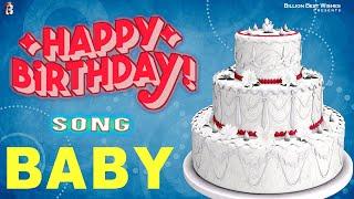 Baby Happy Birthday - Happy Birthday Video Song | Birthday Songs With Names #billionbestwishes