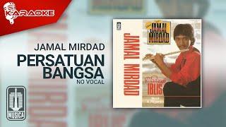 Jamal Mirdad - Persatuan Bangsa (Official Karaoke Video) | No Vocal