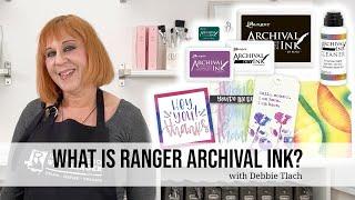 What is Ranger Archival Ink™?