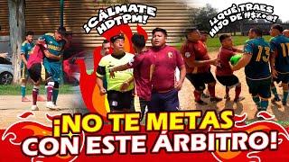  ¡NO TE METAS CON EL ARBITRO! Porfe Colas: Galaxy VS Combinado Reynosa