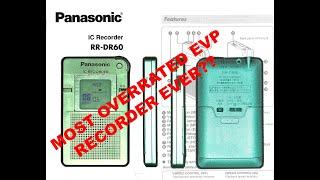 The Panasonic RR-DR60 is a horrible EVP/Audio Recorder