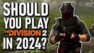 Should You Play The Division 2 in 2024? | The Division 2