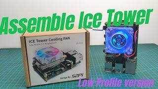 Assemble Ice Tower Cooling Fan Low Profile Version for Raspberry Pi / Montaje Ice Tower Disioador