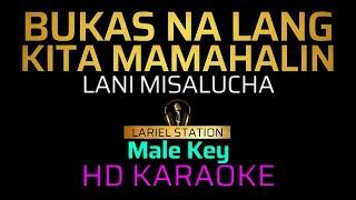 BUKAS NALANG KITA MAMAHALIN - Lani Misalucha (Male Key) KARAOKE/MINUS 1