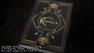 Dishonored 2 - ‘Book of Karnaca’ Narrative Video