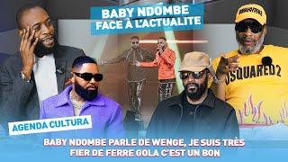 BABY NDOMBE PARLE DE WENGE, JE SUIS TRÈS FIER DE FERRE GOLA C’EST UN BON