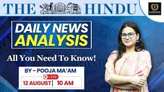 12th August 2024 | The Hindu Newspaper Analysis | Daily Current Affairs | Pooja Ma'am | Tathastu ICS