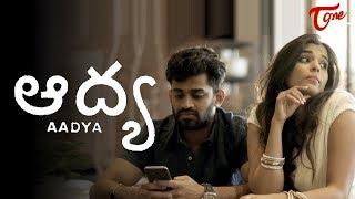 AADYA | A Short Film Trailer | by Sandeep Raj Films | TeluguOne