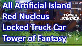 All Artificial Island Red Nucleus Locked Truck Car Tower of Fantasy