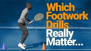 All tennis footwork drills are NOT created equal learn which ones Really Matter.