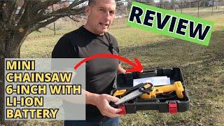 Mini Chainsaw 6 Inch with Li Ion Battery