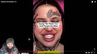 HER LIPS CRAZY! BOSSNI REACTS TO MEMES FOR BOSSNI V15 ( 3 HOUR EDITION ) Pt.4