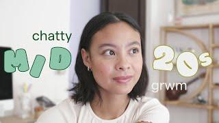 let's talk about THE mid-twenties | Chatty GRWM