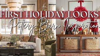 FIRST LOOK AT POTTERY BARN HOLIDAY HOME DECOR | Great Decorateing Ideas & Styling