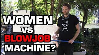 Are Women Better Than Blowjob Machines?