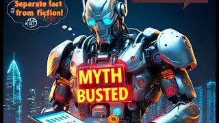 AI Myths Busted! Fact vs Fiction - Debunking Common Misconceptions