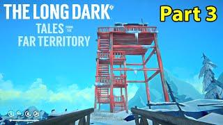 Forestry Lookout | The Long Dark Tales from the Far Territory | Part 3