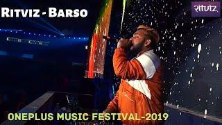 Ritviz Live - Barso || OnePlus Music Festival, Mumbai - 2019