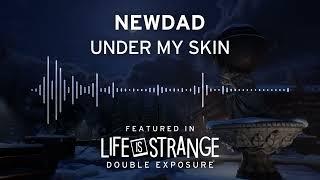 'Under My Skin' by NewDad - Life is Strange: Double Exposure