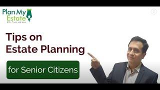 Tips on Estate Planning for Senior Citizens_Part_1