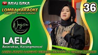 36 LAELA Peserta Lomba Karaoke Warjau dari Baleraksa, Karangmoncol, Purbalingga