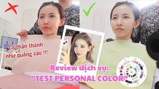 CÓ NÊN ĐI TEST PERSONAL COLOR ! Xem  video này trước khi test nếu không muốn phí tiền !