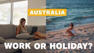 What it's actually like to live in Australia (a realistic week)