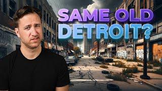 Is Detroit's Transformation Good Enough To Call Home Yet?