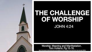 The Challenge Of Worship - Adam Evans