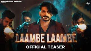 GULZAAR CHHANIWALA: Laambe Laambe (Official Teaser) | Haryanvi Songs 2024