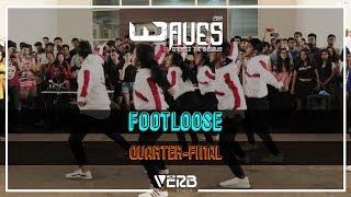 Footloose Quarter-Final | Waves BITS Goa | TheVerb Official