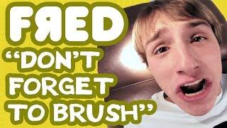 "Don't Forget to Brush" Music Video - Fred Figglehorn