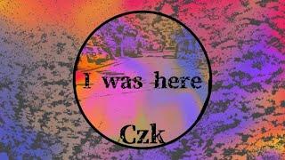 Czk-I was here