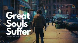 Great Souls Suffer | Howard Freeman | Inspiration