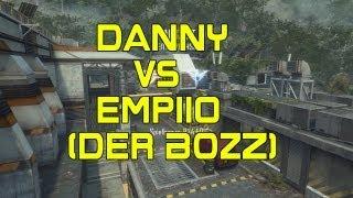 Black ops 2 - Danny vs Empiio (der BozZ) "du wurdest verarscht"