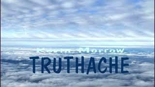 Truthache by Kevin Morrow